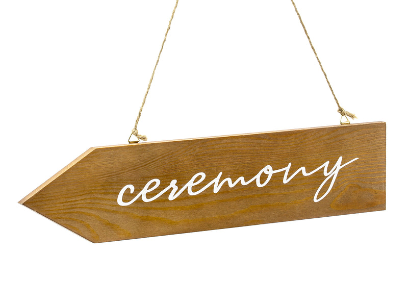 Ceremony Wood Sign